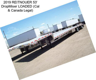 2019 REITNOUER 53\' DropMiser LOADED (Cal & Canada Legal)