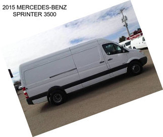 2015 MERCEDES-BENZ SPRINTER 3500