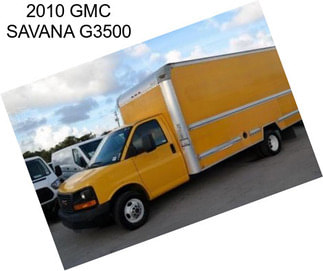2010 GMC SAVANA G3500