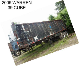 2006 WARREN 39 CUBE