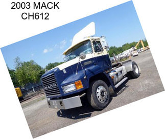 2003 MACK CH612