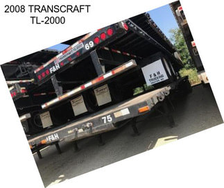 2008 TRANSCRAFT TL-2000