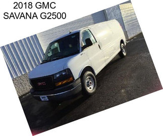 2018 GMC SAVANA G2500