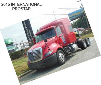 2015 INTERNATIONAL PROSTAR