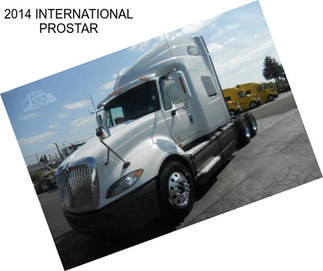 2014 INTERNATIONAL PROSTAR