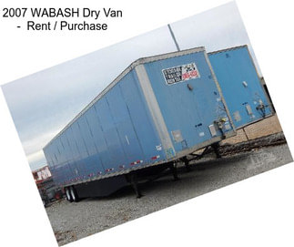 2007 WABASH Dry Van -  Rent / Purchase