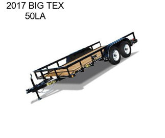 2017 BIG TEX 50LA