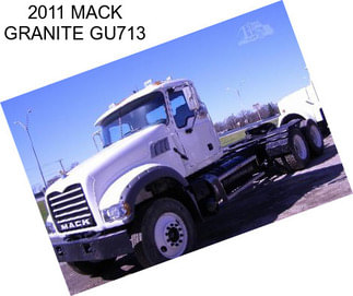 2011 MACK GRANITE GU713