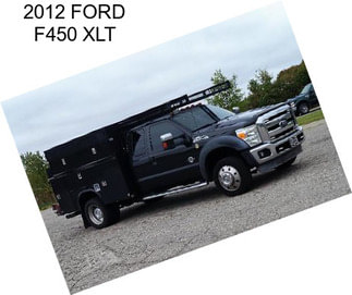 2012 FORD F450 XLT