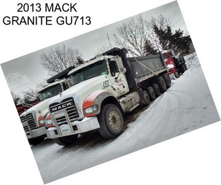 2013 MACK GRANITE GU713