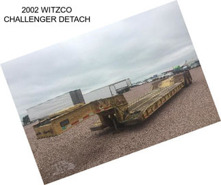 2002 WITZCO CHALLENGER DETACH