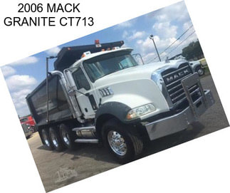 2006 MACK GRANITE CT713