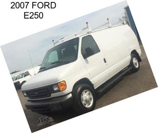 2007 FORD E250