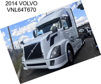 2014 VOLVO VNL64T670