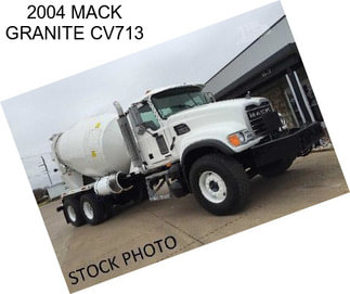 2004 MACK GRANITE CV713