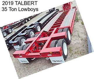 2019 TALBERT 35 Ton Lowboys