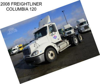 2008 FREIGHTLINER COLUMBIA 120