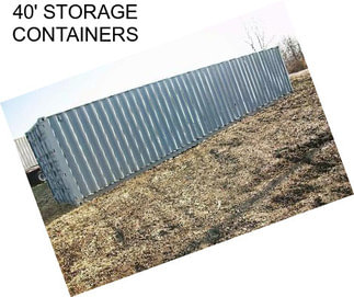 40\' STORAGE CONTAINERS