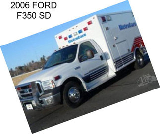 2006 FORD F350 SD