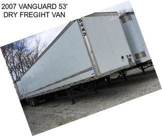 2007 VANGUARD 53\' DRY FREGIHT VAN