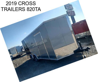 2019 CROSS TRAILERS 820TA