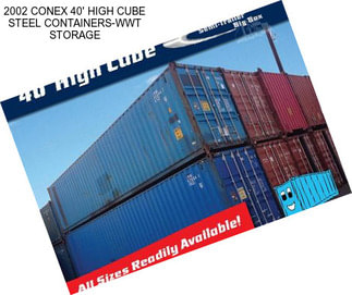 2002 CONEX 40\' HIGH CUBE STEEL CONTAINERS-WWT STORAGE