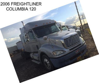 2006 FREIGHTLINER COLUMBIA 120