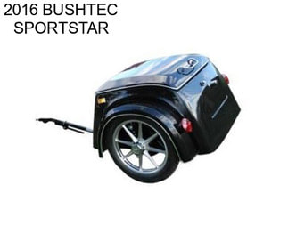 2016 BUSHTEC SPORTSTAR