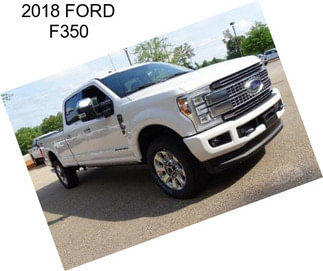 2018 FORD F350