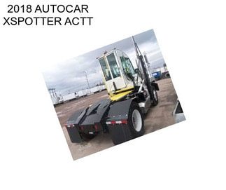 2018 AUTOCAR XSPOTTER ACTT