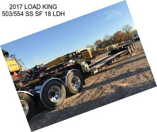 2017 LOAD KING 503/554 SS SF 18\