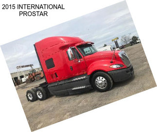 2015 INTERNATIONAL PROSTAR