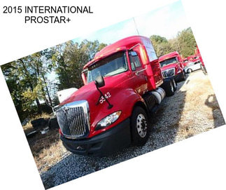 2015 INTERNATIONAL PROSTAR+