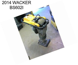 2014 WACKER BS602I