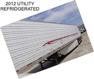 2012 UTILITY REFRIDGERATED