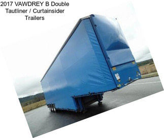 2017 VAWDREY B Double Tautliner / Curtainsider Trailers