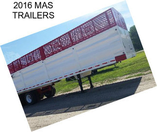 2016 MAS TRAILERS