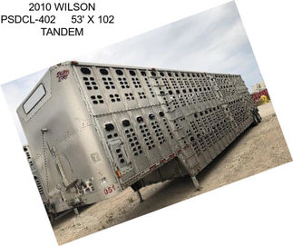 2010 WILSON PSDCL-402     53\' X 102\