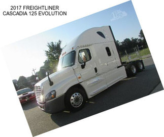 2017 FREIGHTLINER CASCADIA 125 EVOLUTION