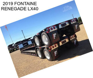 2019 FONTAINE RENEGADE LX40