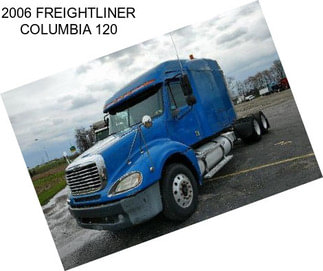 2006 FREIGHTLINER COLUMBIA 120