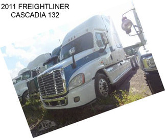 2011 FREIGHTLINER CASCADIA 132