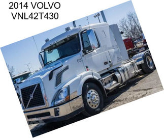 2014 VOLVO VNL42T430