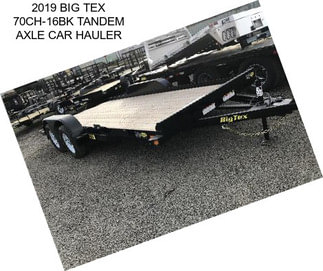 2019 BIG TEX 70CH-16BK TANDEM AXLE CAR HAULER