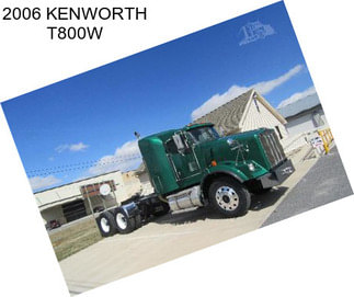 2006 KENWORTH T800W