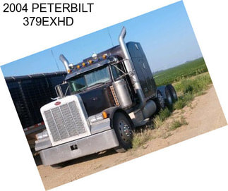 2004 PETERBILT 379EXHD