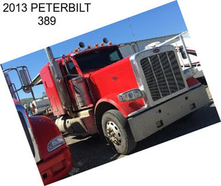 2013 PETERBILT 389