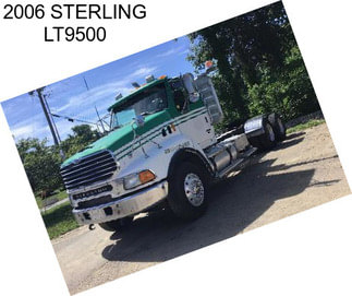 2006 STERLING LT9500