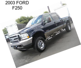 2003 FORD F250