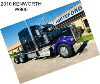 2010 KENWORTH W900